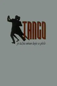 Tango Is a Sad Thought to Be Danced movie poster