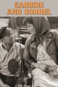 Carbide and Sorrel movie poster