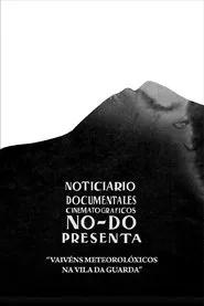 Poster do filme Vaivéns meteorolóxicos na vila da Guarda