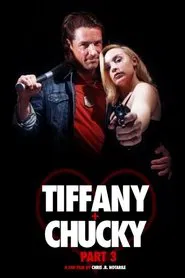 Tiffany + Chucky Part 3 movie poster