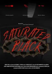 Poster do filme Saturated Black
