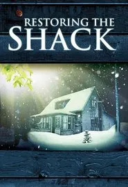 Restoring the Shack movie poster