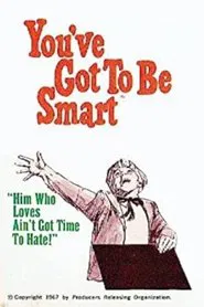 Poster do filme You've Got To Be Smart