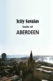 Telly Savalas Looks at Aberdeen movie poster