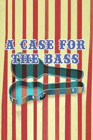 A Case for the Bass movie poster