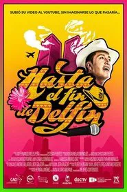 Hasta el fin de Delfín movie poster