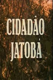 Cidadão Jatobá movie poster