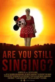 Are You Still Singing? movie poster