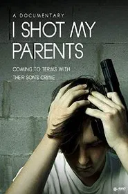 I Shot My Parents movie poster