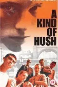 A Kind of Hush movie poster