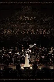 Aimer Special Concert With Slovak Radio Symphony Orchestra 'ARIA STRINGS' movie poster