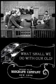 What Shall We Do with Our Old? movie poster