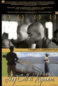 They Call It Myanmar: Lifting the Curtain movie poster