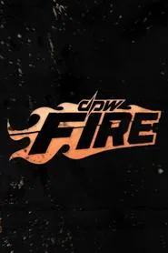 DPW Fire tv show poster