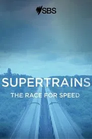 Supertrains - The Race for Speed movie poster