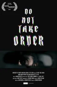 Do Not Take Order movie poster