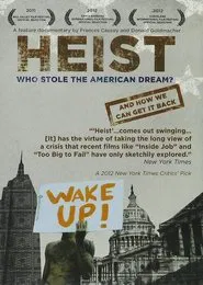 Poster do filme Heist: Who Stole the American Dream?