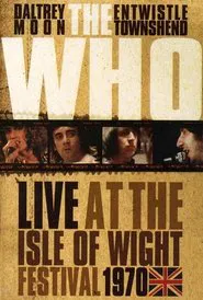 The Who - Live at the Isle of Wight Festival 1970 movie poster
