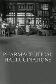 Pharmaceutical Hallucinations movie poster