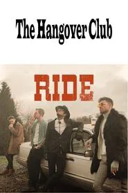 The Hangover Club - Ride movie poster