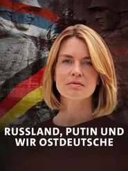 Russland, Putin und wir Ostdeutsche movie poster