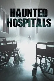 Haunted Hospitals tv show poster