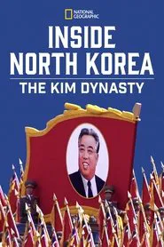 Inside North Korea: The Kim Dynasty movie poster