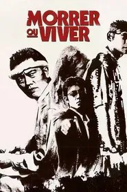 Poster do filme Morrer ou Viver