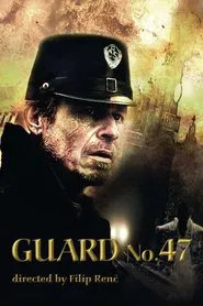 Guard No. 47 movie poster