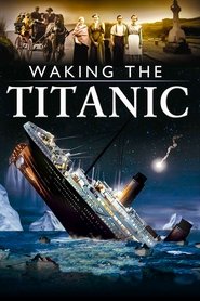 Waking The Titanic movie poster