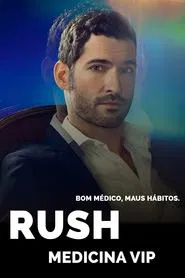 Poster da série Rush: Medicina Vip