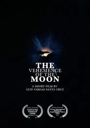 La vehemencia de la luna movie poster