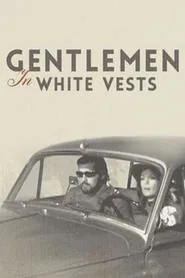 Poster do filme Gentlemen in White Vests