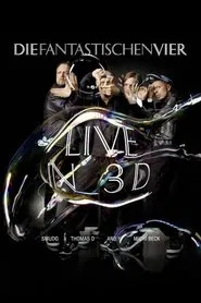 Die Fantastischen Vier - Live in 3D movie poster