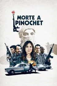 Poster do filme Morte a Pinochet