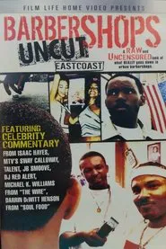 Poster do filme Barbershops Uncut: East Coast