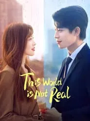 This World Is Not Real tv show poster