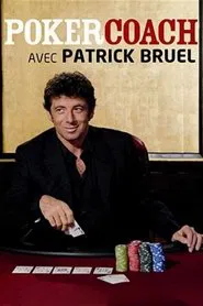 Poker Coach and Patrick Bruel movie poster