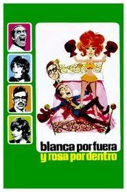 Blanca por fuera y Rosa por dentro movie poster