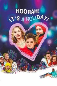 Poster do filme Hoorah! It's a Holiday!