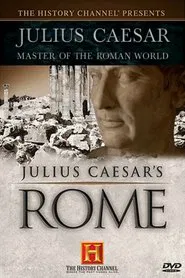 Julius Caesar: Master of the Roman World movie poster