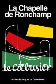 La Chapelle de Ronchamp movie poster