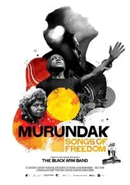 Murundak: Songs of Freedom movie poster