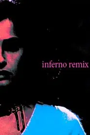 Inferno Remix movie poster