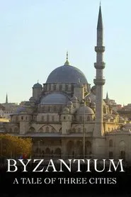 Byzantium: A Tale of Three Cities tv show poster