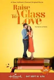 Raise a Glass to Love movie poster
