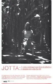 Jotta: a minha maladresse é uma forma de délicatesse movie poster