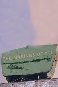 The Makings of You movie poster