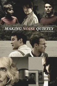 Making Noise Quietly: Three Conversations movie poster