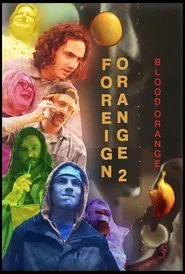 Foreign Orange 2: Blood Orange movie poster
